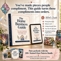The Home Business Guide - Turn Your Glass Craft Into Income (Instant Download)